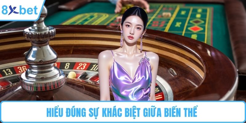 Hiểu đúng sự khác biệt giữa biến thể