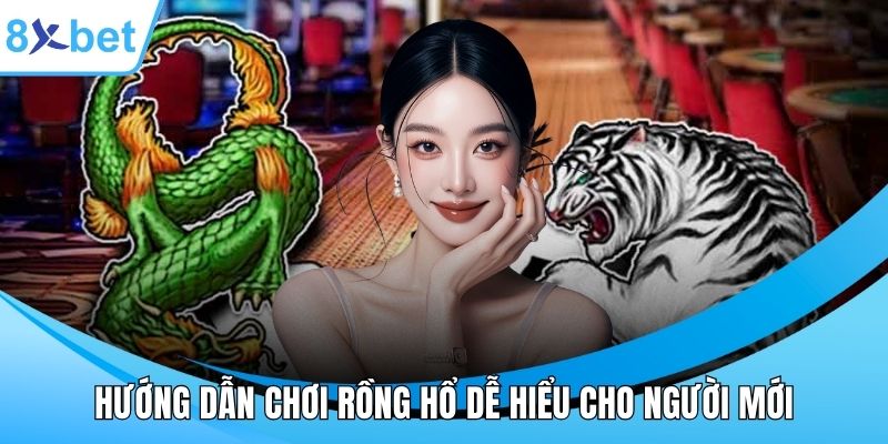 Hướng dẫn chơi rồng hổ