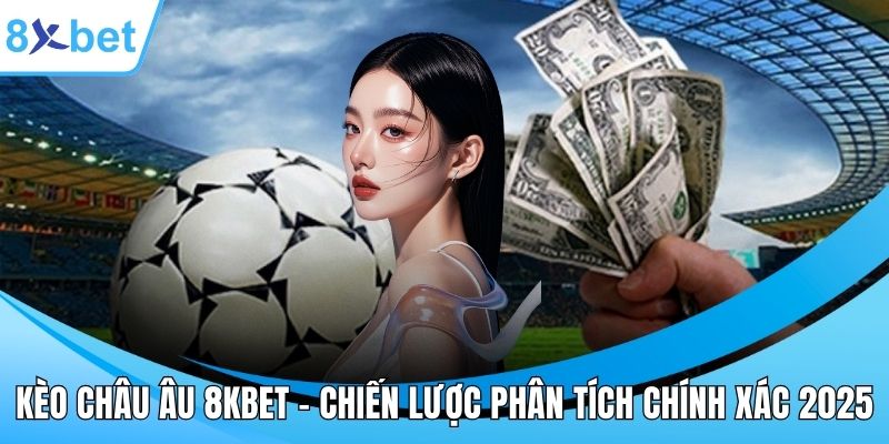 Kèo châu Âu