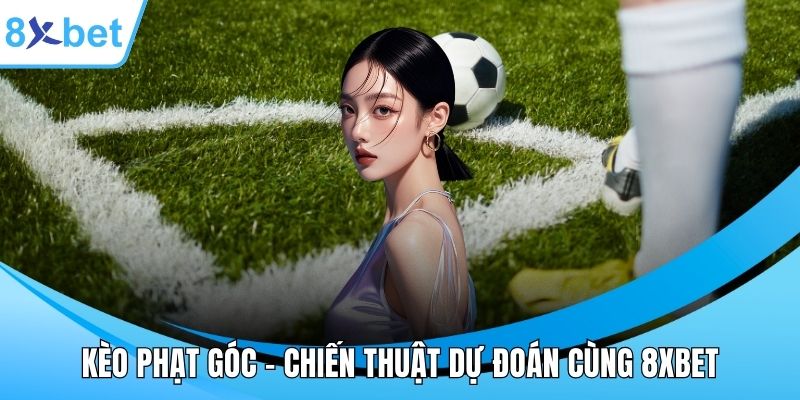 Kèo phạt góc
