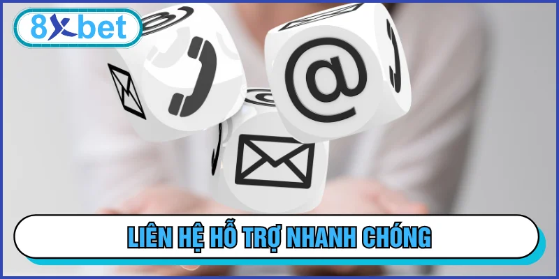 Liên hệ đến bộ phận hỗ trợ tiện lợi