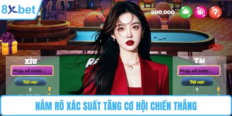 Nắm rõ xác suất tăng cơ hội chiến thắng