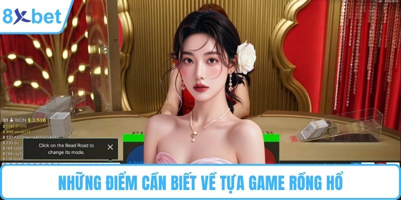 Những điểm cần biết về tựa game rồng hổ