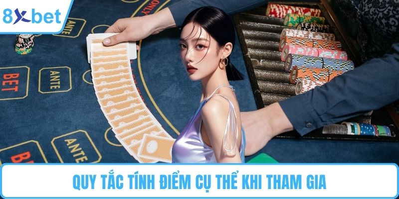 Quy tắc tính điểm cụ thể khi tham gia