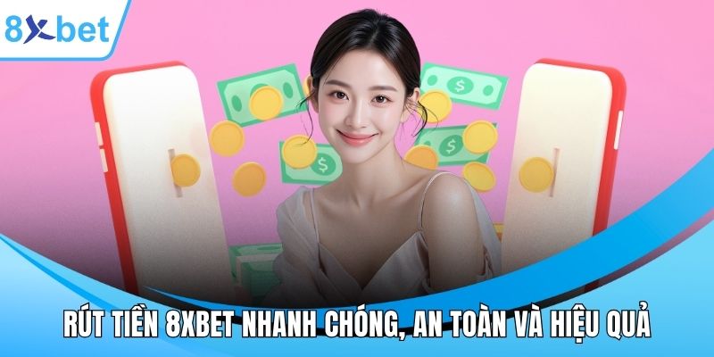 Rút tiền 8XBET