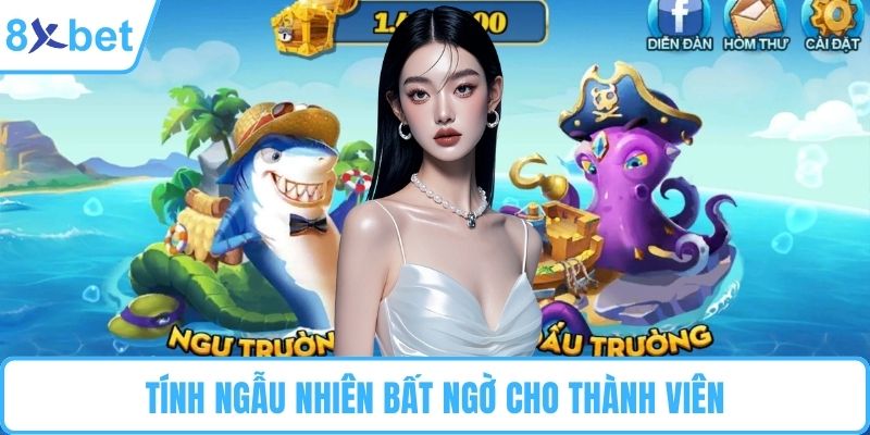 Tính ngẫu nhiên bất ngờ cho thành viên