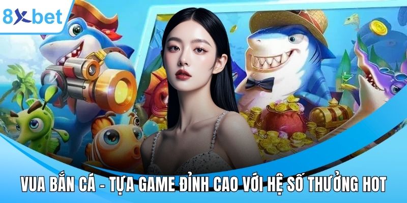Vua bắn cá